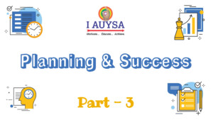 Planning and Success Part 3