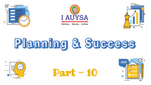 Planning and Success Part 10
