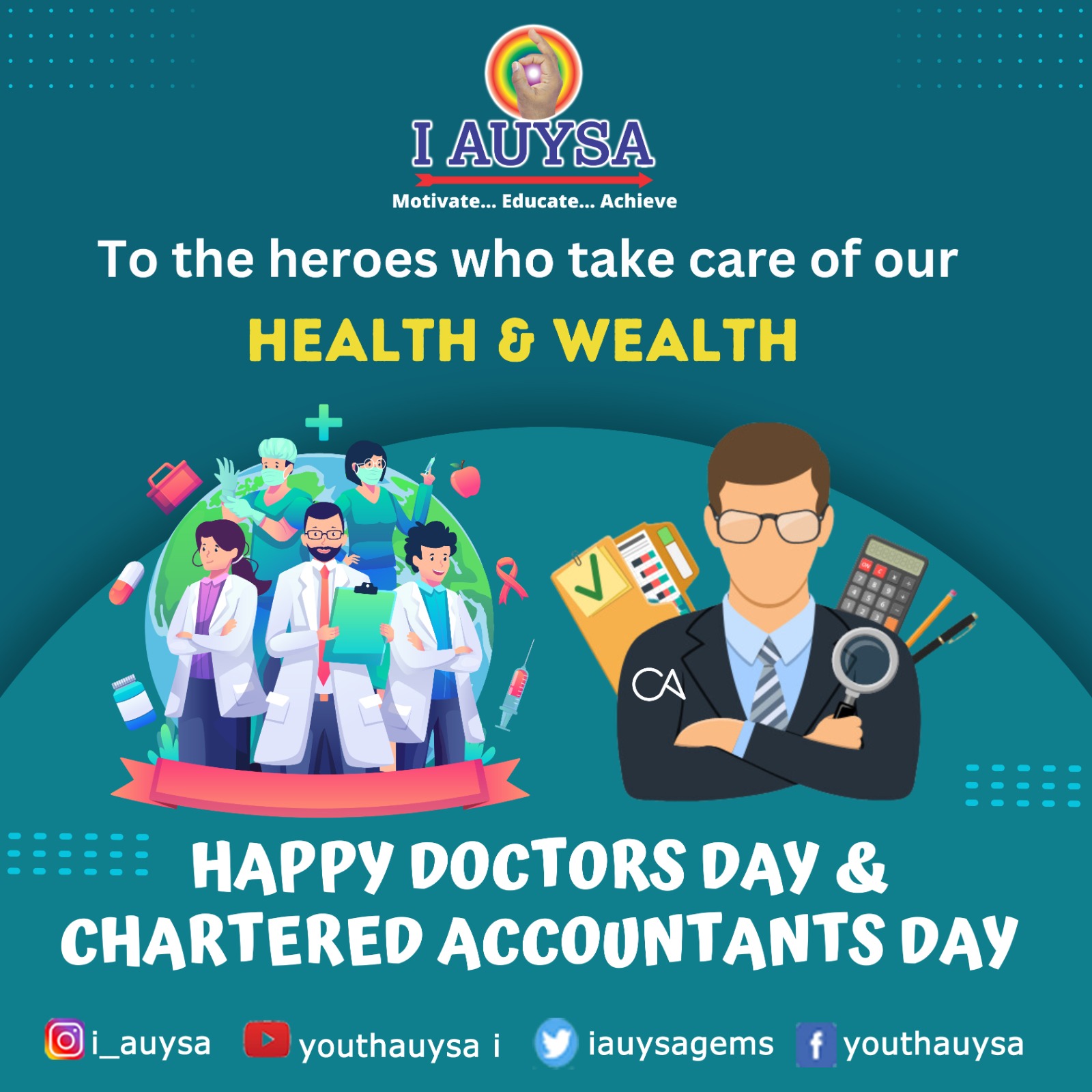 Happy Doctors day and CA Day